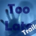 Too Late 